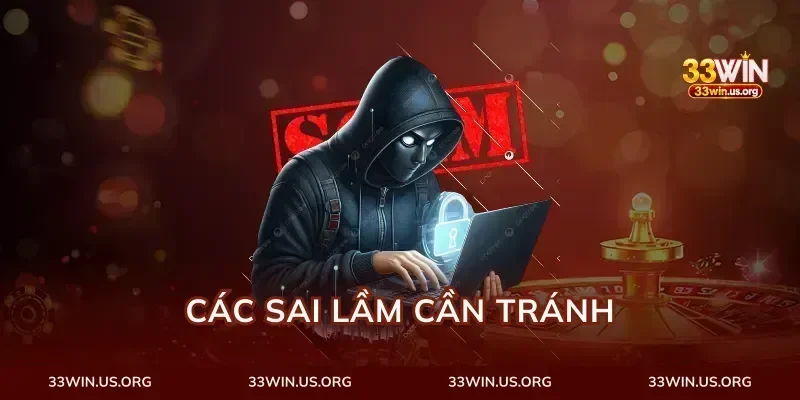 Các sai lầm cần tránh