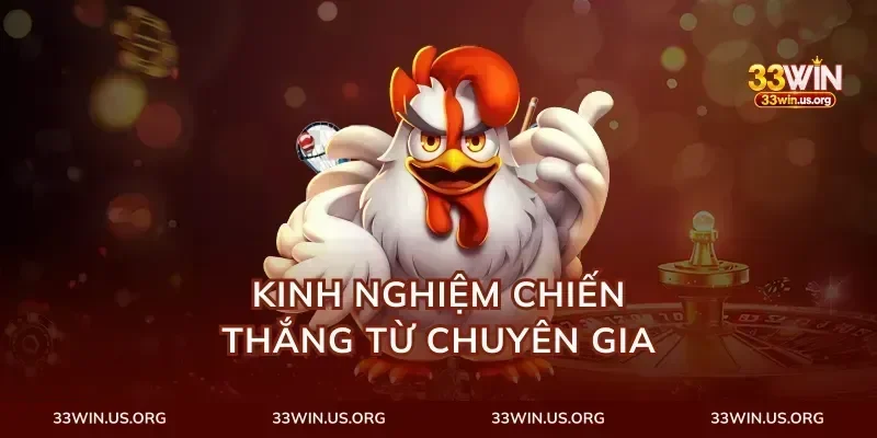 Kinh Nghiệm Chiến Thắng Từ Chuyên Gia