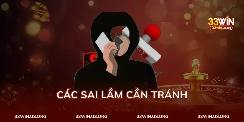Các sai lầm cần tránh