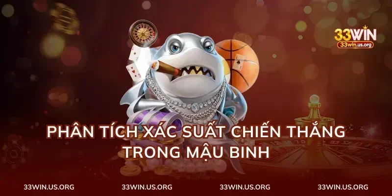 Phân tích xác suất chiến thắng trong mậu binh