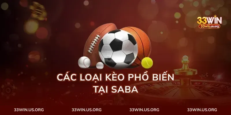 Các Loại Kèo Phổ Biến Tại Saba
