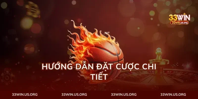 Hướng Dẫn Đặt Cược Chi Tiết
